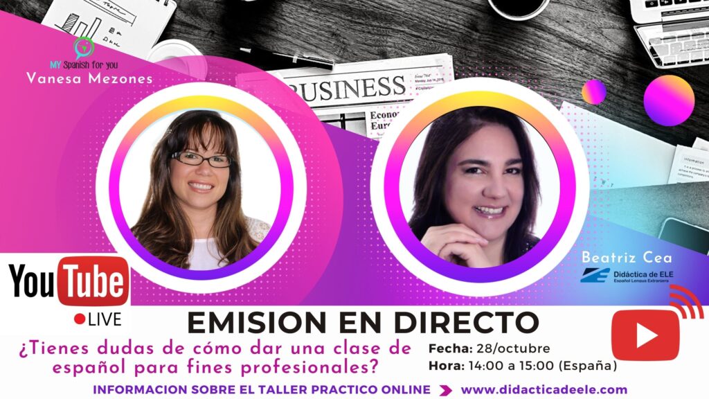 ¿Tienes dudas de cómo dar una clase de español para fines profesionales?