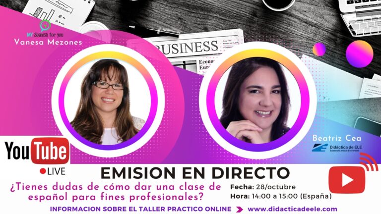 ¿Tienes dudas de cómo dar una clase de español para fines profesionales?