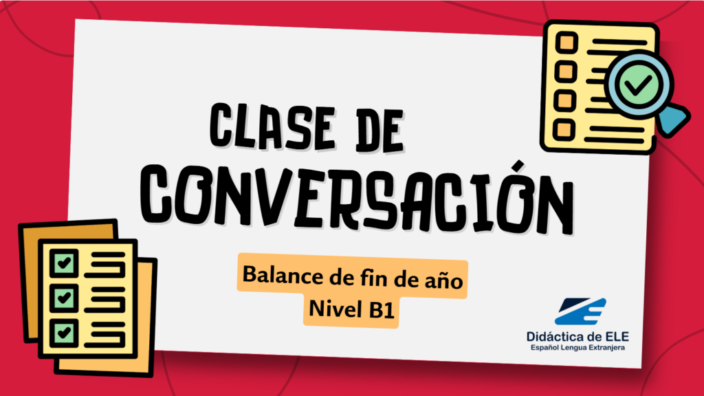 Clase de conversación en español Balance de fin de año