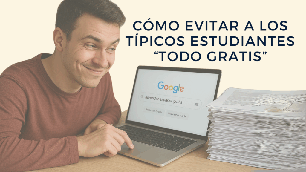Cómo evitar a los típicos estudiantes todo gratis - Didáctica de ELE